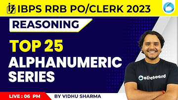 Top 25 Alphanumeric Series Questions | RRB PO Reasoning | RRB Clerk Reasoning | By Vidhu Sharma