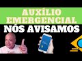 Auxílio Emergencial: Nós Avisamos, agora ficou ainda mais claro e certo a volta.