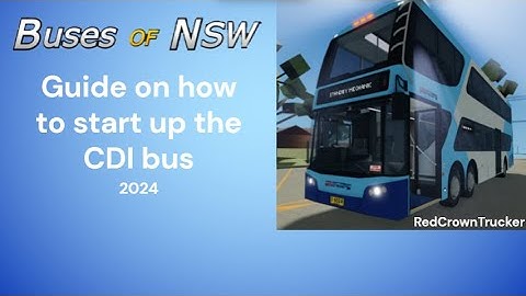 Busses of NSW | Guide on how to start the CDI | Roblox