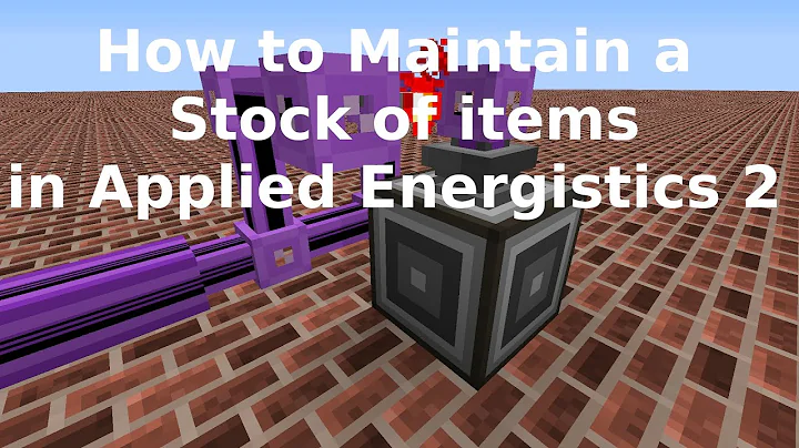 How to Maintain a Stock of Items in Applied Energistics 2