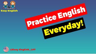 Practice English conversation _ 07