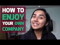 How To Enjoy Your Own Company | #RealTalkTuesday | MostlySane