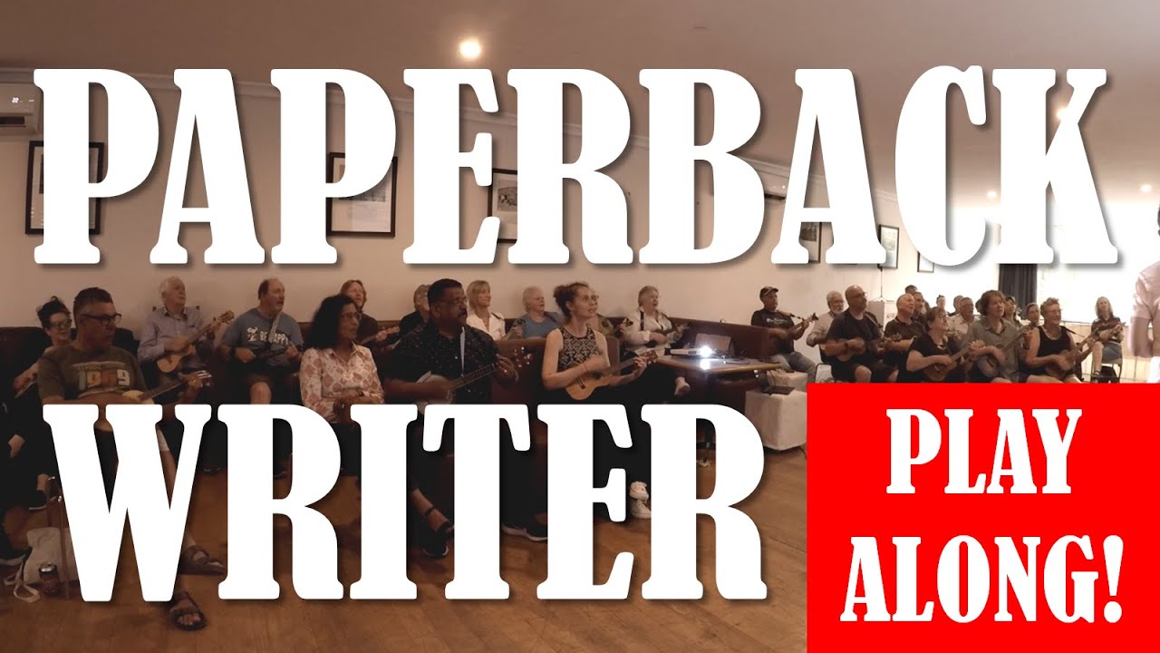 Paperback Writer The Beatles Ukulele Play Along (easy 2 chords C G7