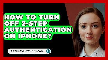 How To Turn Off 2-Step Authentication On iPhone? - SecurityFirstCorp.com