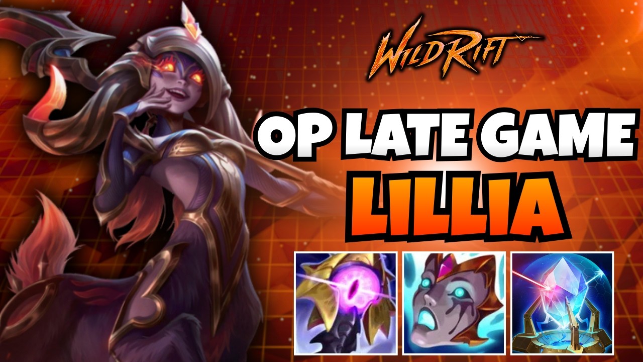 Wild Rift: В поздней стадии игры Лиллия — мгновенная победа