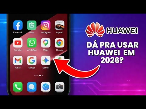 DÁ PRA USAR HUAWEI EM 2026?