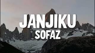 Sofaz - Janjiku (Official Lyric Video)