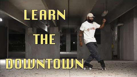 LEARN HOW TO DOWNTOWN | For Beginner Skaters