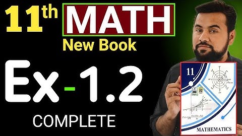Math class 11 chapter 1 exercise 1.2 - New Book - 1st year maths exercise 1.2 - 11th class Ex1.2