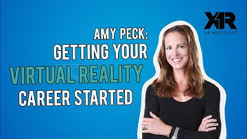 Interview with Amy Peck: Getting Your Virtual Reality Career Started