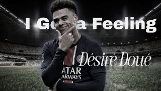 Désiré Doué • I Gotta Feeling | Black Eyed Peas • •Skills Goals•