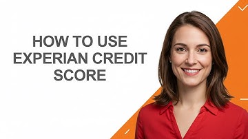How to Use Experian Credit Score - AshleyHowTo