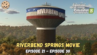 Riverbend Springs Longform Movie - Farming Simulator 25 - EP21 to EP30