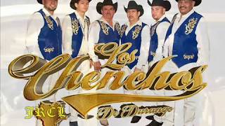 LOS CHENCHOS DE DURANGO {Del cd Te Vas A Casar Con Otro}