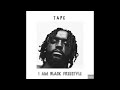 Tape  i am black freestyle