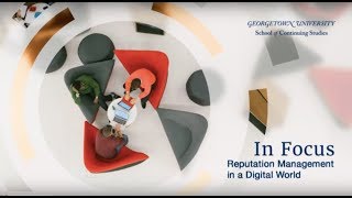In Focus | Reputation Management in a Digital World