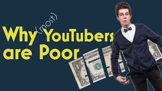 Why (most) YouTubers are Poor