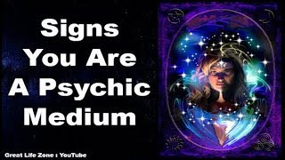 10 Signs You Are A Psychic Medium