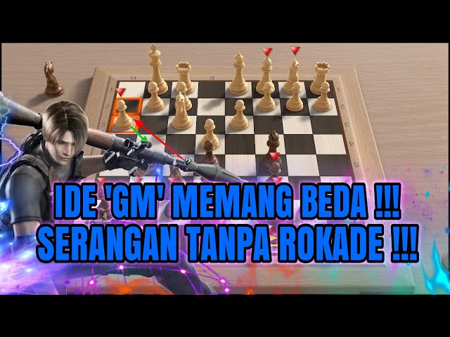 ALASAN KENAPA GM MEMILIH TIDAK ROKADE !!! class=