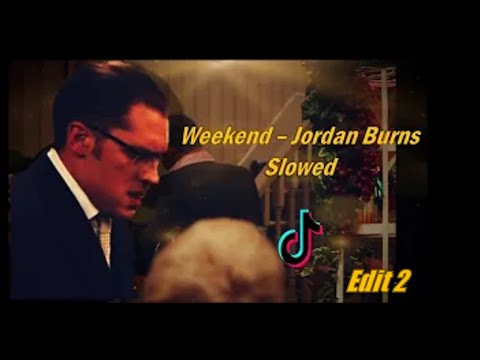 Weekend slowed mix jordan. Jordan Burns weekend Slowed. Weekend Slow Jordan Burns. Weekend Jordan Burns мэм.