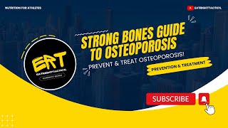 Unlocking Strong Bones: Your Complete Guide to Preventing & Treating Osteoporosis | EatRightTactics