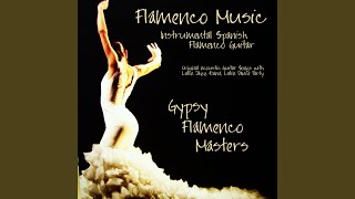 Video thumbnail of "Gypsy Flamenco Masters - Fuego - Guitarra Flamenca"