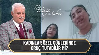 Kadınlar özel günlerinde oruç tutabilir mi? - Nihat Hatipoğlu ile Sahur 12 Nisan 2022 Resimi