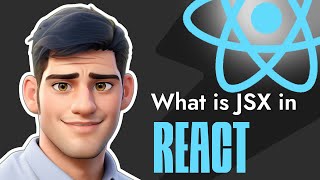 React JSX Explained | What is JSX in React | Complete ReactJS Tutorial in Hindi