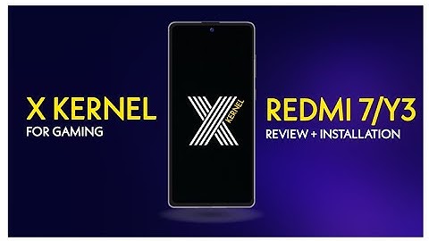 X | Kernel | AOSP // Android 10 & 11 For Redmi 7 Onclite