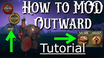 How to Mod Outward - OUTDATED  SEE PINNED COMMENT