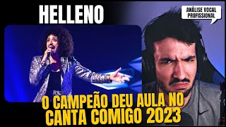 ANALISEI A VOZ DO HELLENO, CAMPEÃO DO CANTA COMIGO!