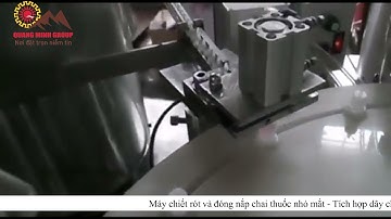 Máy chiết rót và đóng nắp chai thuốc nhỏ mắt  -  Tích hợp dây chuyền
