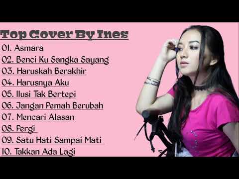 TOP COVER BY INES FULL ALBUM TERBARU 2022