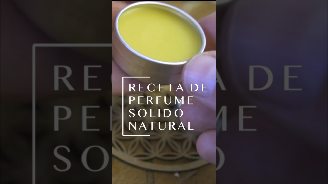 🍁Receta de PERFUME SÓLIDO 100% Natural✨