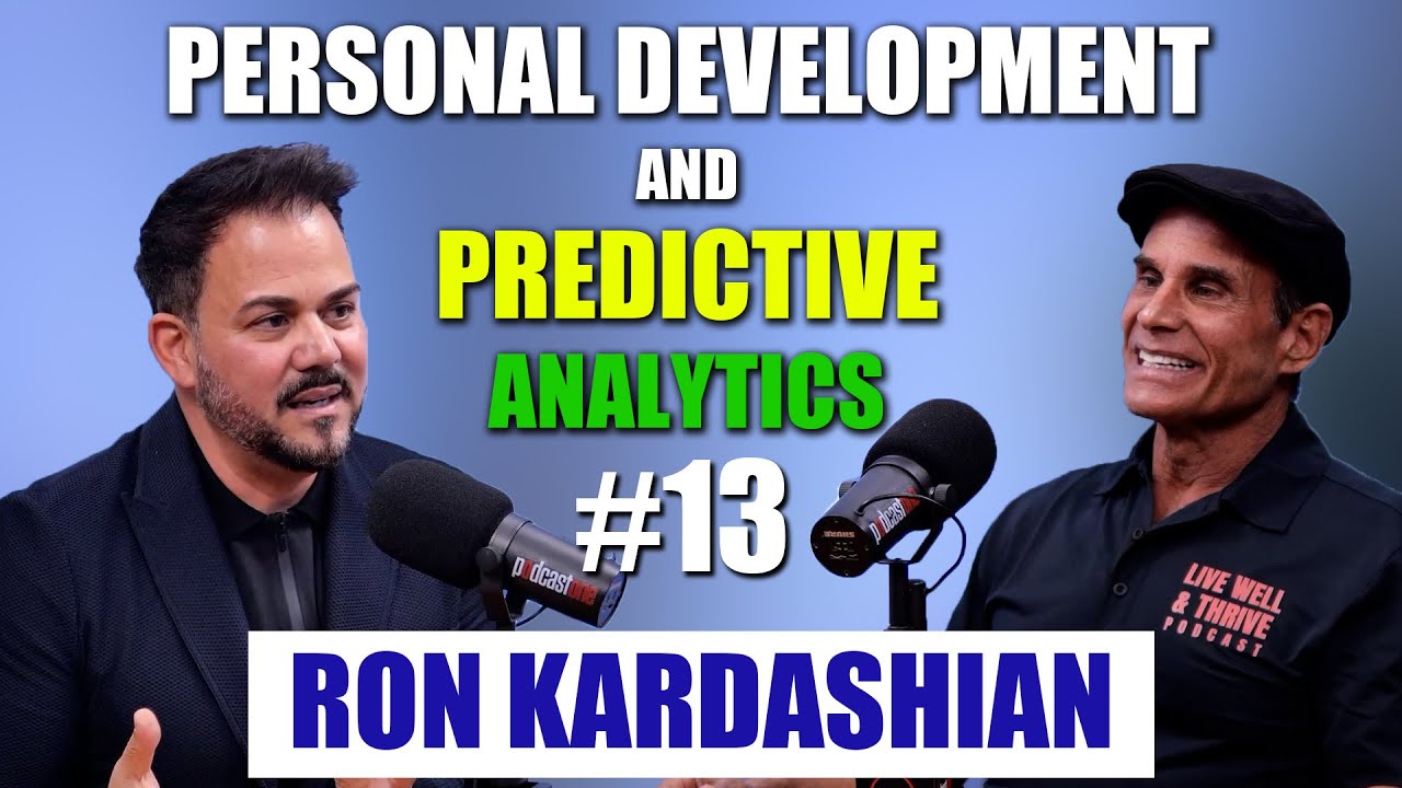 Ep. 13 Ron Kardashian | A Deep Dive into Personal Development & Cognitive Predictive Analytics