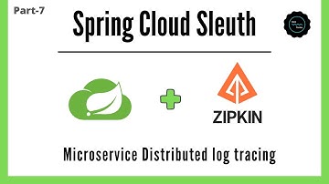 Microservice | Distributed log tracing using Spring Cloud Sleuth & Zipkin | PART-7 | Javatechie