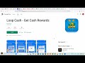 Loop cash app real or fake | Is loop cash - get cash rewards app Legit or Scam. Withdraw possible???
