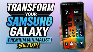Transform Your Samsung Galaxy Into a Premium Minimalist Setup! 2026 Guide screenshot 4