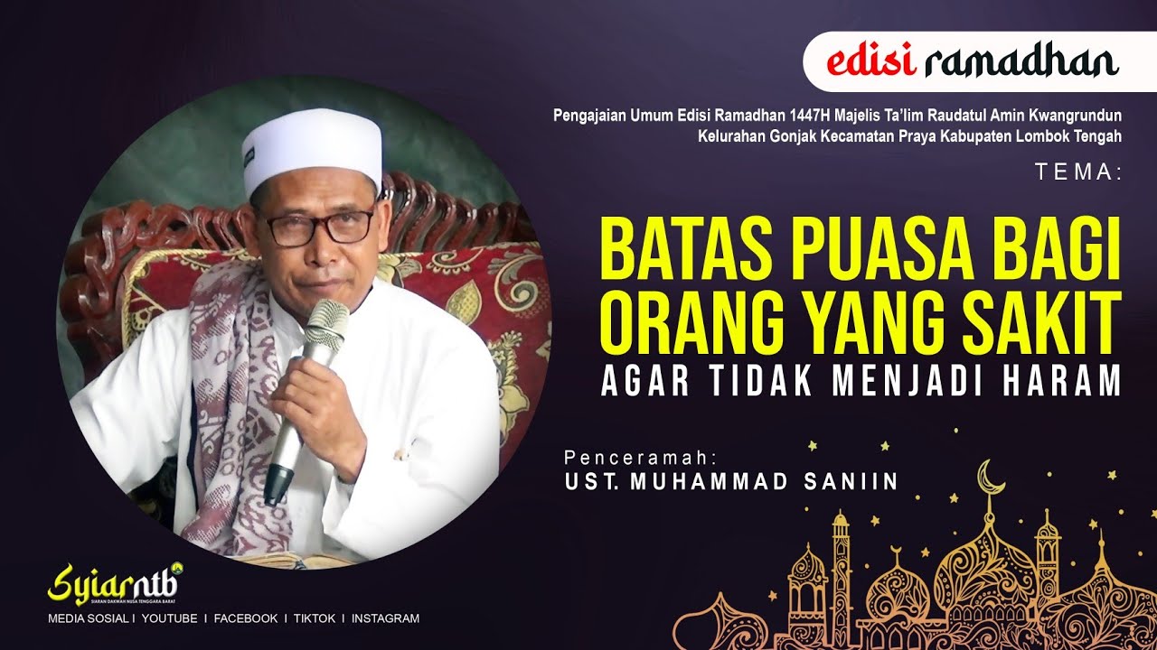 Puasa itu Wajib. Boleh dibatalkan asalkan ‼️ MT. Raudatul Amin Kwangrundun | Ust. Muhammad Saniin