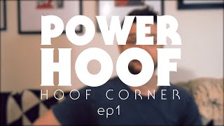 Powerhoof: Hoof Corner 1 (Intro)