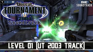Unreal Tournament 2004. Level 01 (UT 2003 Track) OST. Game Soundtrack.