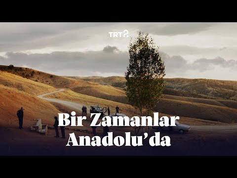 Bir Zamanlar Anadolu'da | Fragman