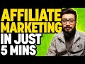 Affiliate marketing in just 5 mints  how to start affiliate marketing for beginners