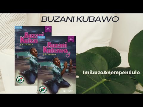 BUZANI KUBAWO by W.K TAMSANQA( isiXhosa  Ulwimi lwasekhaya Paper 2 ) QUESTIONS AND ANSWERS!
