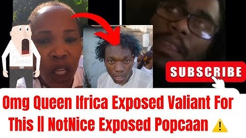 Omg Queen Ifrica Exposed Valiant For This || NotNice Exposed Popcaan ⚠️