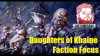 Daughters of Khaine Faction Focus Heywoah Reacts