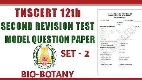 TN 12TH BIO-BOTANY SECOND REVISION TEST MODEL QUESTION PAPER SET 2||TNSCERT BIOLOGY| STANDARD 12