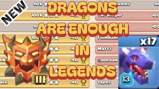 Live Legend League Attacks with Dragons