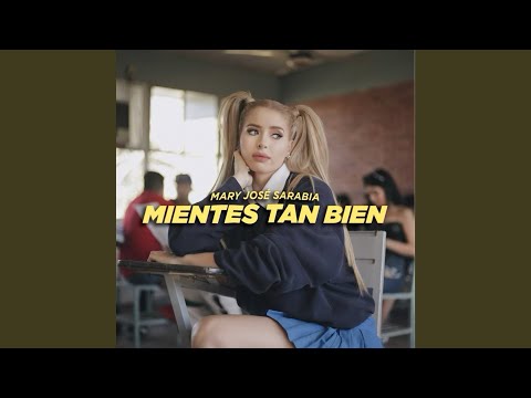 Mientes Tan Bien