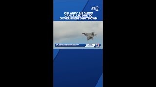 Orlando Air Show canceled due to federal government shutdown